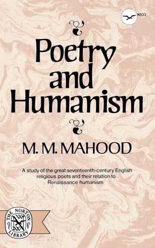 Poetry and Humanism (Norton Library (Paperback))