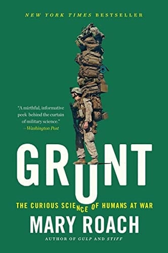 Grunt The Curious Science of Humans at War