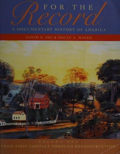 For the record: a documentary history of America