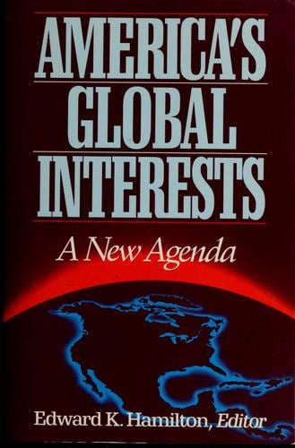 America's Global Interests: A New Agenda