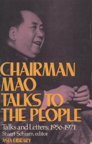 Chairman Mao Talks to the People Talks and Letters: 1956-1971