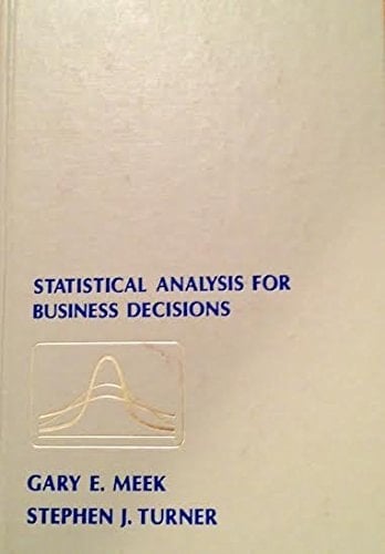 Statistical Analysis for Business Decisions