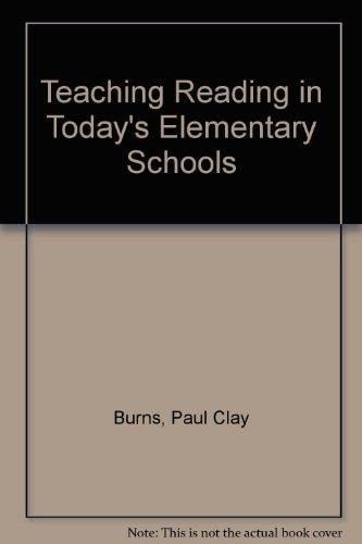 Teaching Reading in Today's Elementary Schools
