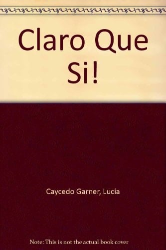Claro Que Si!.