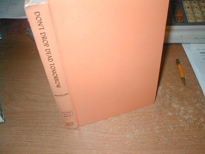 Don't Drop Dead Tomorrow