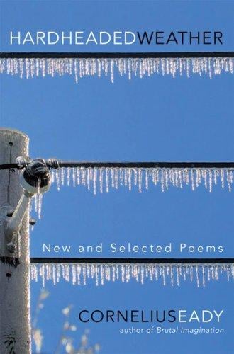 Hardheaded weather: new and selected poems