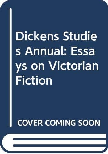 Dickens Studies Annual Essays on Victorian Fiction