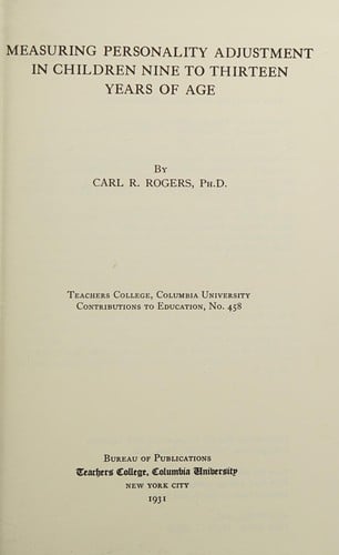 Measuring Personality Adjustment in Children: Nine to Thirteen Years of Age (Columbia University Teachers College. Contributions to Education, No 45)