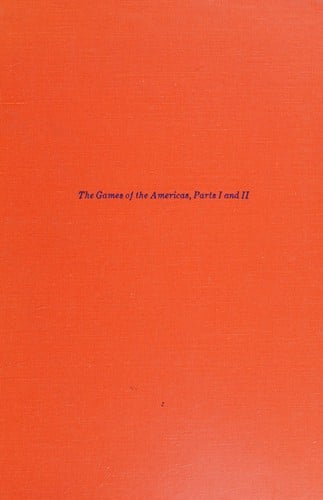 The Games of the Americas: A Book of Readings (Studies in Play & Games)
