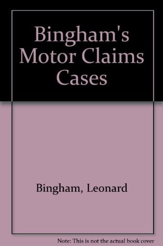 Bingham's Motor Claims Cases