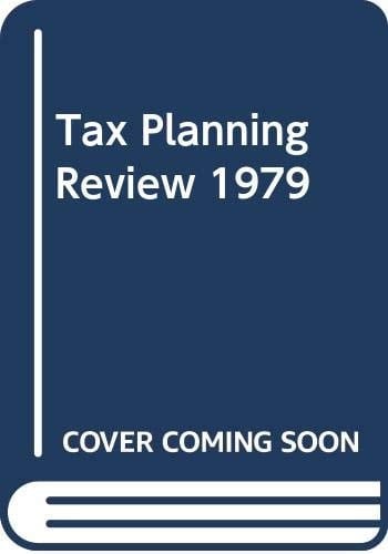 Tax Planning Review 1979