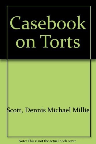Casebook on Torts