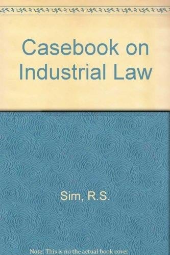 Casebook on Industrial Law