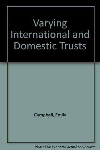 Campbell: Varying International Domestic Trusts