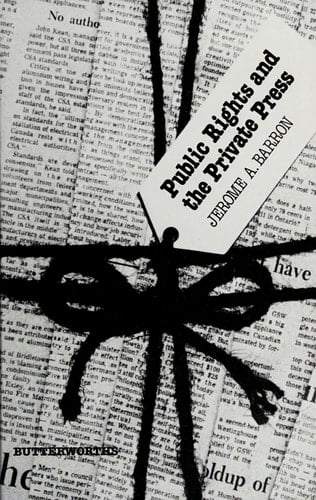 Public Rights and the Private Press