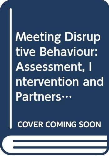 Meeting Disruptive Behaviour Assessment, Intervention and Partnership