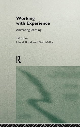 Working with Experience Animating Learning