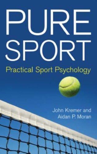 Pure sport: practical sport psychology