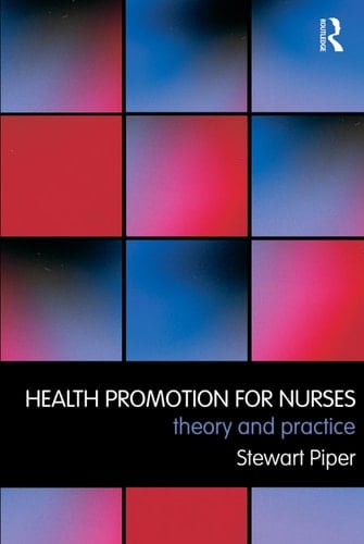 Health Promotion for Nurses Theory and Practice