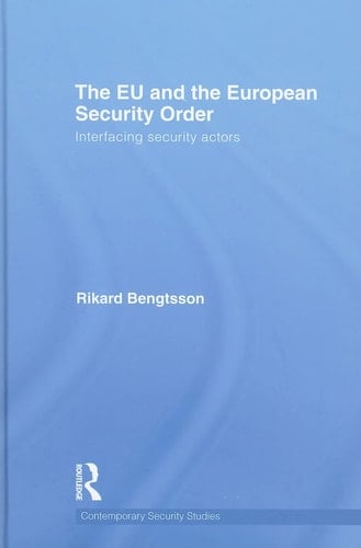 The EU and the European Security Order Interfacing Security Actors