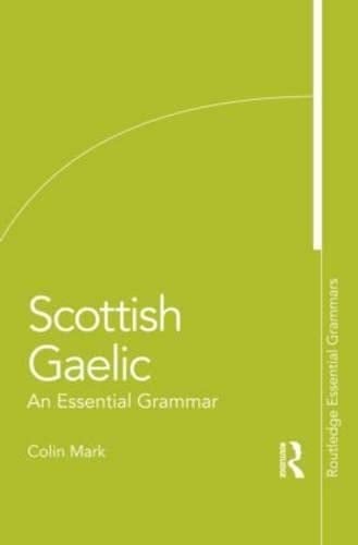 Scottish Gaelic An Essential Grammar