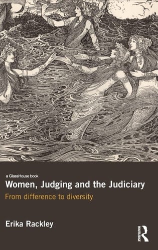 Women, Judging and the Judiciary From Difference to Diversity