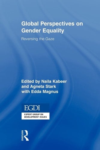 Global Perspectives on Gender Equality Reversing the Gaze