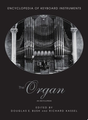 The Organ An Encyclopedia