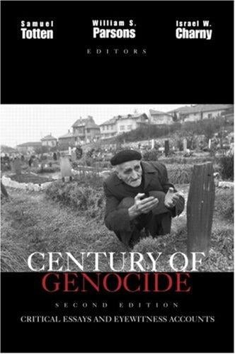 A Century of Genocide: Critical Essays and Eyewitness Accounts