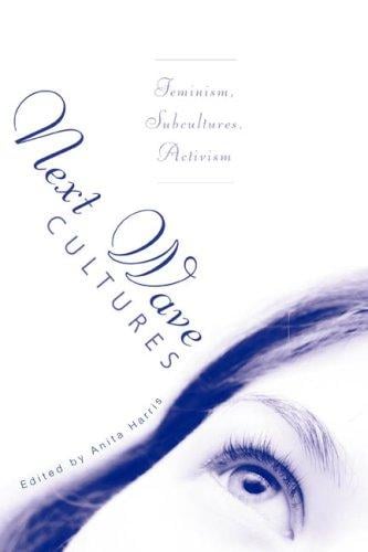 New Wave Culture: Feminism, Subcultures, Activism.