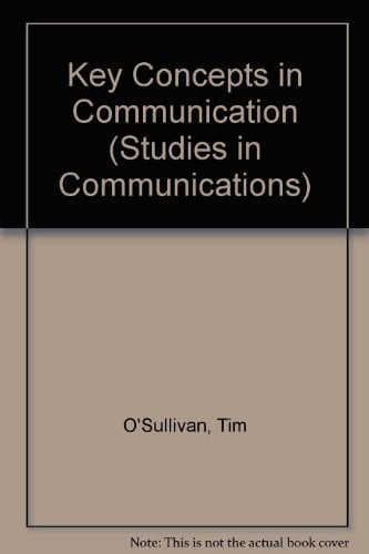 Key concepts in communication (Studies in communication)