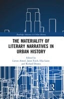 The Materiality of Literary Narratives in Urban History