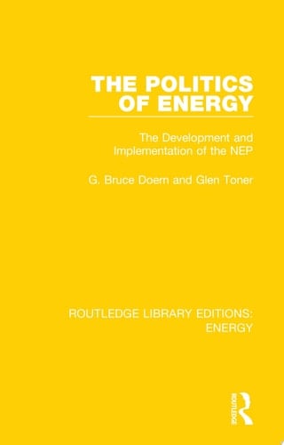 The Politics of Energy The Development and Implementation of the NEP