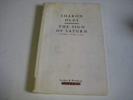The Sign of Saturn Poems 1980-1987
