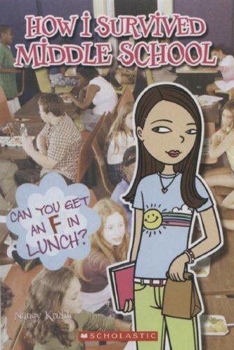 Can You Get An F In Lunch? (How I Survived Middle School #1)