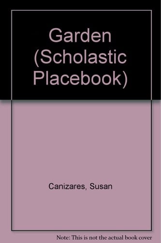 Garden (Scholastic Placebook)