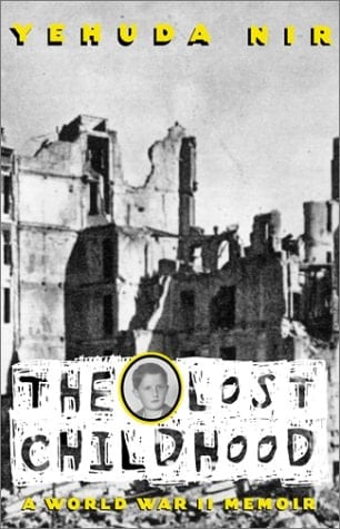 The Lost Childhood A World War II Memoir