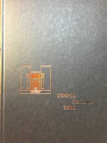 Temple Beyond Time: The Story of the Site of Solomon's Temple at Jerusalem