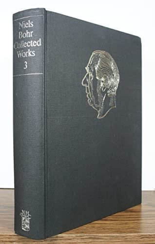 Niels Bohr Collected Works, Vol. 3