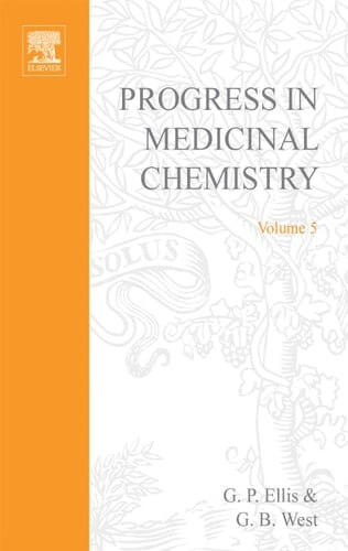 PROGRESS IN MEDICINAL CHEMISTRY 5, Volume 5