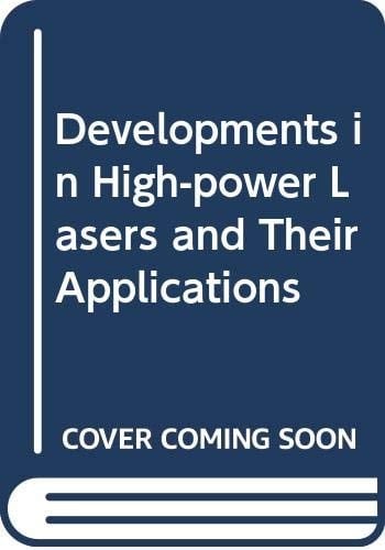 Developments in High-power Lasers and Their Applications