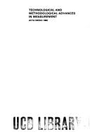 Technological and Methodological Advances in Measurement ACTA IMEKO 1982: Proceedings of the 9th IMEKO Congress of the International Measurement Confederation Held from the 24th to the 28th May 1982 Berlin-West