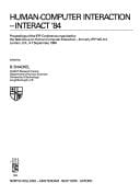 Human-computer Interaction - INTERACT '84 Proceedings of the IFIP Conference Organised by the Task Group on Human-Computer Interaction - Formerly IFIP WG 6.3, London, U.K., 4-7 September, 1984