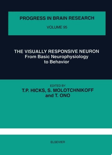 The Visually Responsive Neuron: From Basic Neurophysiology to Behavior