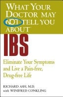What Your Doctor May Not Tell You About (TM): Alzheimer's Disease Eliminate Your Symptoms and Live a Pain-free, Drug-free Life