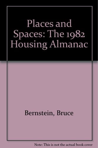 Places and Spaces '82-'83 Housing Almanac