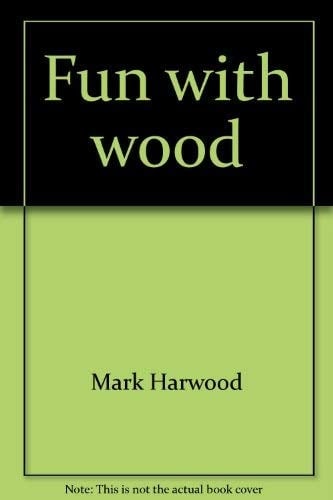 Fun with Wood