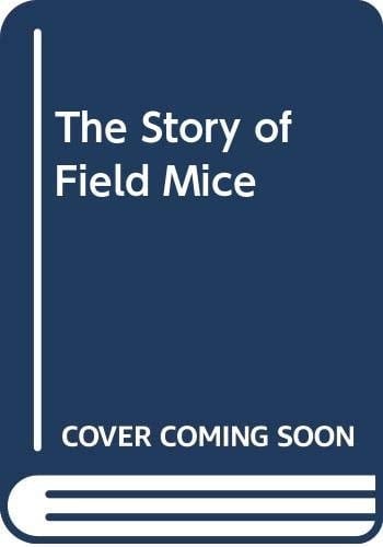 The Story of Fieldmice