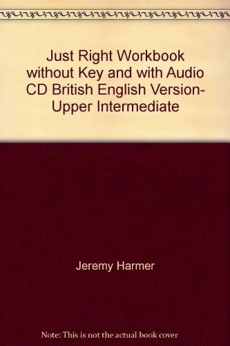 Just Right - Workbook - Upper Intermediate - With Audio CD -CEF B2