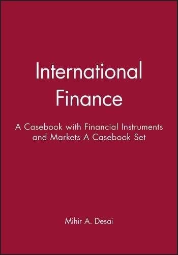 International Finance: A Casebook & Financial Instruments and Markets: A Casebook Set